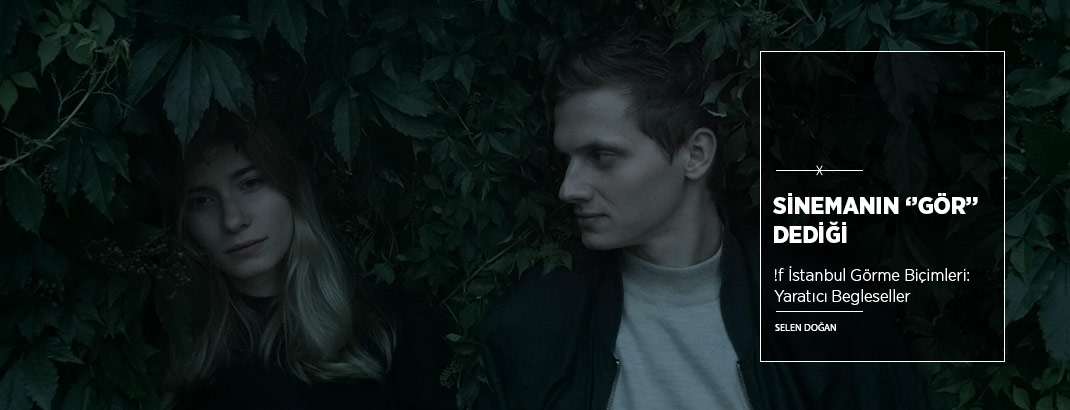 Sinemanın “Gör” Dediği... 